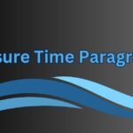 Leisure Time Paragraph for Class 2 to 8