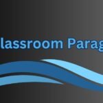 My Classroom Paragraph for Class 1 to SSC